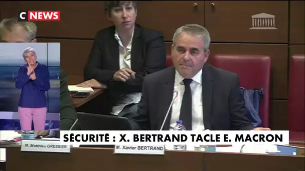 Sécurité : Xavier Bertrand tacle Emmanuel Macron