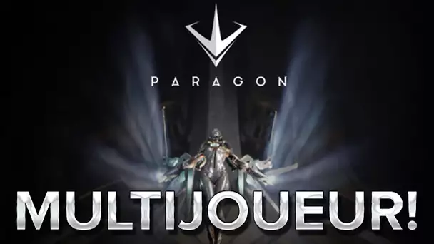 Paragon #3 : Multijoueur!