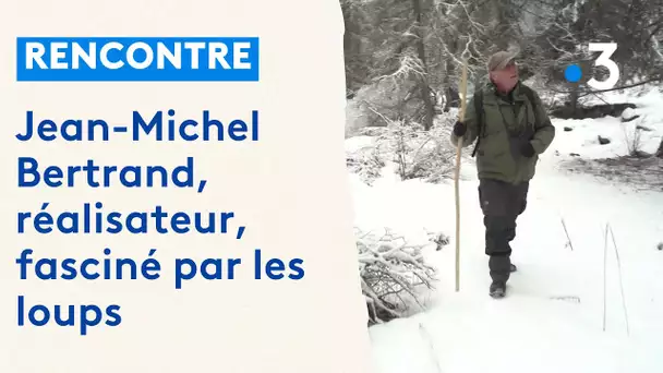 Rencontre avec Jean-Michel Bertrand, réalisateur du film "Vivre avec les loups"