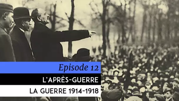 Encyclopédie de la Grande Guerre 1914-1918 - L&#039;après-guerre