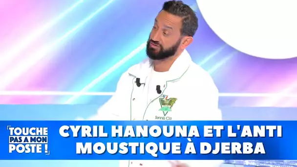 Cyril Hanouna remplace de l'anti moustique par du Fanta !