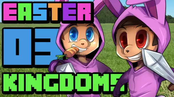 EASTER KINGDOMS #03 - La 'salle' des coffres !