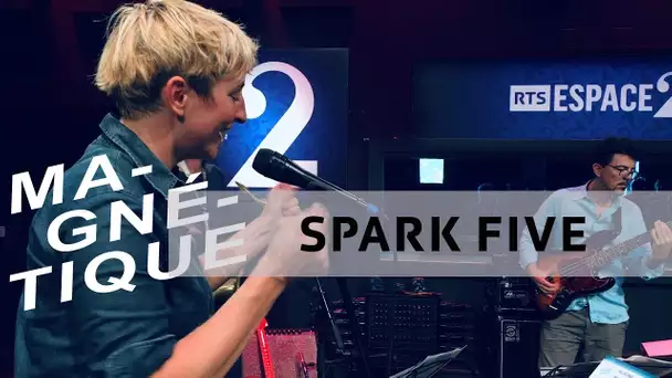 Spark Five en live dans "Magnétique" (20 septembre 2019, RTS Espace 2)
