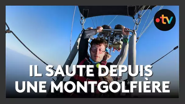 Un saut en parachute depuis une montgolfière : Vincent Fromentin poursuit son incroyable défi aérien