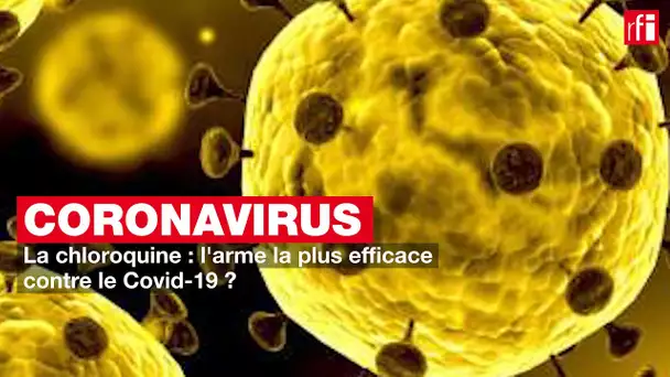 Coronavirus La chloroquine