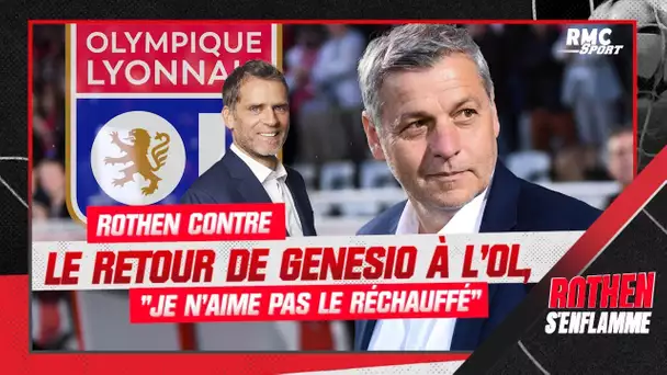 OL : "Je n’aime pas le réchauffé", Rothen contre un retour de Genesio, Manu Petit favorable