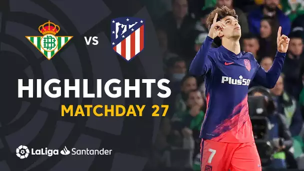Resumen de Real Betis vs Atlético de Madrid (1-3)