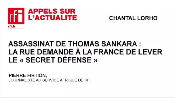 Assassinat de Thomas Sankara : la rue demande à la France de lever le « secret défense »