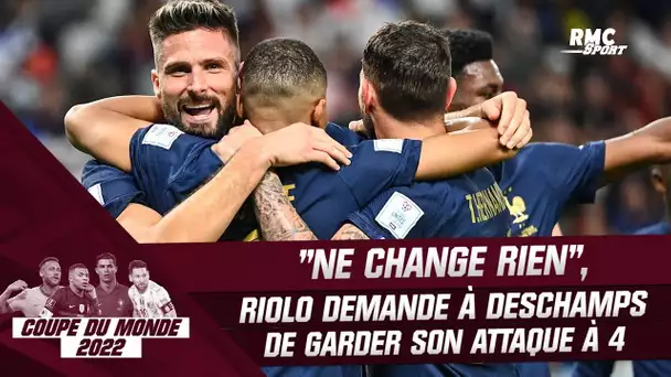 Équipe de France : "Deschamps, ne change rien", Riolo valide l'attaque à 4