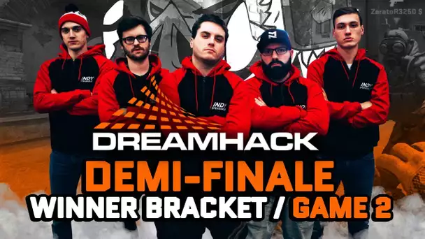 Dreamhack Winter #9 : Demi-finale Winner bracket / Game 2