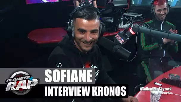Sofiane - Interview Kronos : arrêter la musique, ses fils, son album... #PlanèteRap