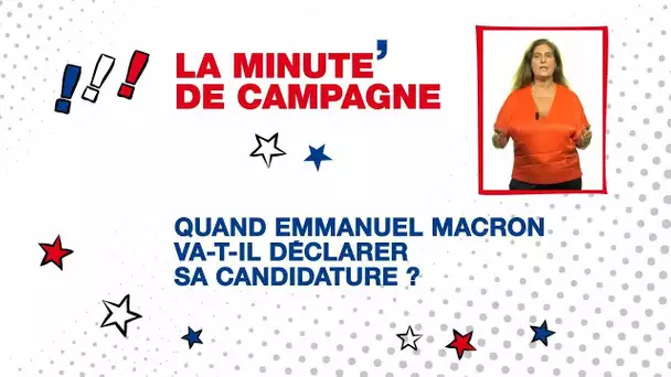 La minute de campagne #1 : quand Emmanuel Macron va-t-il déclarer sa candidature ? • RFI