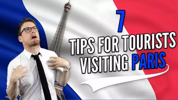 7 tips for tourists visiting Paris (with Paul Taylor)