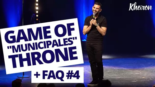 Game of "municipales" throne [+ FAQ #4] (Bergerac partie 1/2) - 60 minutes avec Kheiron