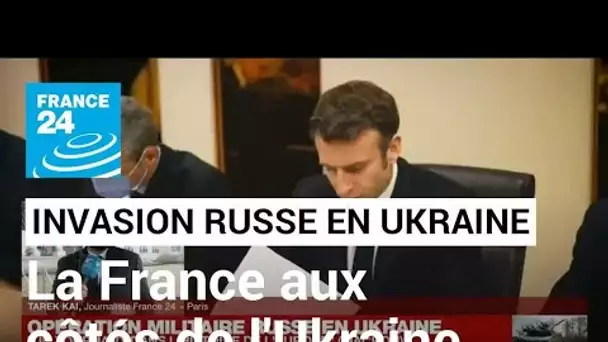 Opération militaire russe en Ukraine : la France renforce son soutien à l'Ukraine • FRANCE 24