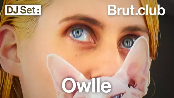 Brut.club : Owlle en DJ set