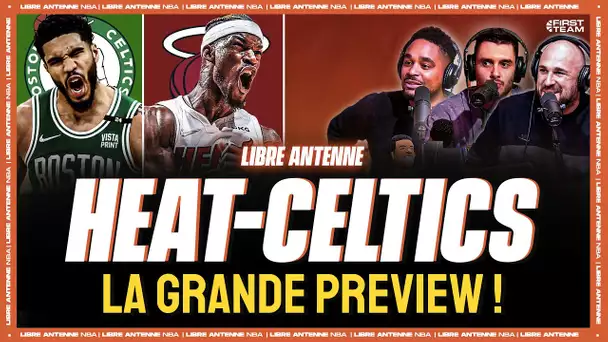 MIAMI HEAT - BOSTON CELTICS : LA PREVIEW