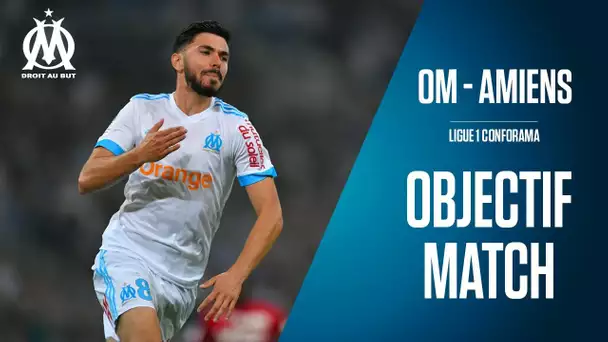 OM 2-1 Amiens Les coulisses du match | Objectif Match