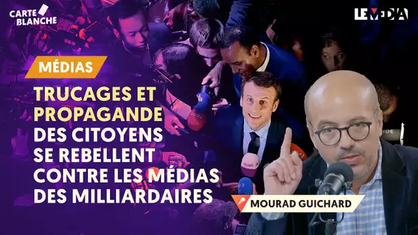 MENSONGES, TRUCAGES ET PROPAGANDE : DES CITOYENS SE REBELLENT CONTRE LES MÉDIAS DES MILLIARDAIRES