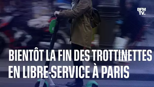 Les trottinettes en libre-service à Paris, c'est bientôt fini