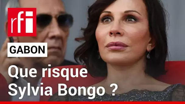 Gabon : retour sur l'inculpation de Sylvia Bongo pour « blanchiment de capitaux »  • RFI