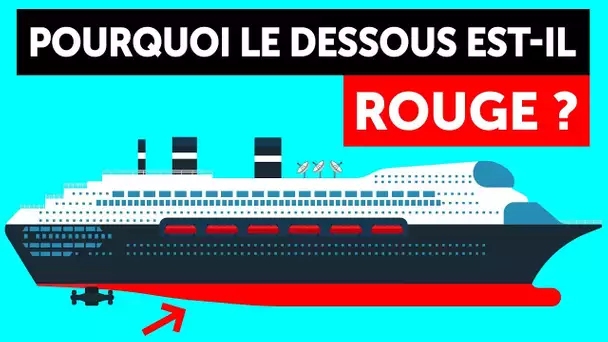 Pourquoi la Coque Des Navires Est-Elle Peinte en Rouge ?