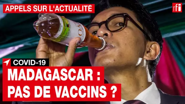 Covid-19 : pour l'instant, pas de campagne de vaccination à Madagascar