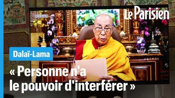 La Chine veut interférer dans le processus de réincarnation du Dalaï-Lama