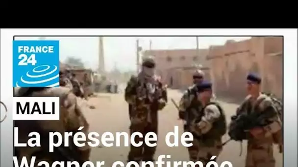 Mali : les habitants confirment la présence du groupe paramilitaire russe Wagner • FRANCE 24