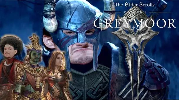 DE RETOUR CHEZ SOI !! -TESO : Greymoor- Ep.1 avec Krayn, Desastre & Elyse !!