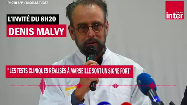 Denis Malvy : "Les tests cliniques réalisés à Marseille sont un signe fort"