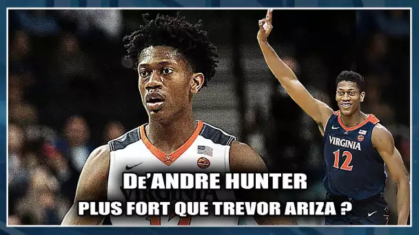 De'ANDRE HUNTER (VIRGINIA) : PLUS FORT QUE TREVOR ARIZA ? (Présentation prospect)