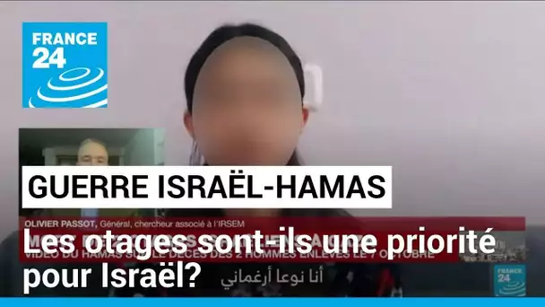Les otages sont-ils une priorité pour Israël ? "Le Hamas prend le contrepied du narratif"