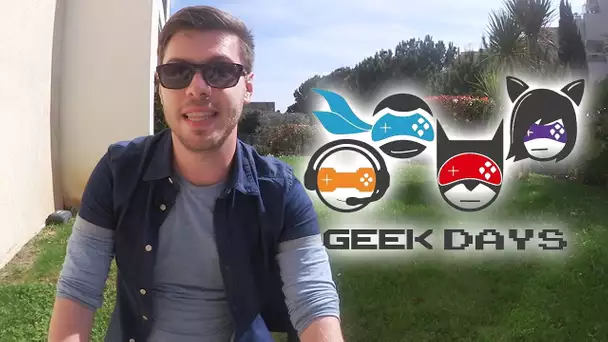 J&#039;arrive à LILLE pour les GEEK DAYS !