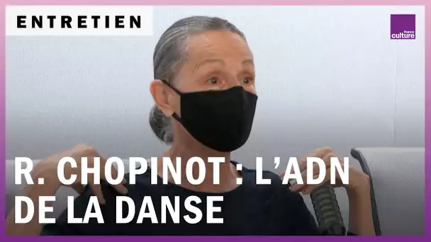 Régine Chopinot : l’ADN de la danse