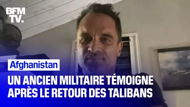 "Un énorme gâchis": un ancien militaire en Afghanistan témoigne après le retour des talibans