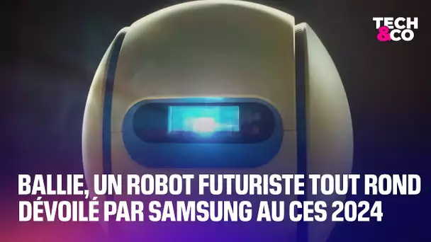 CES 2024: Ballie, un robot futuriste tout rond dévoilé par Samsung à Las Vegas