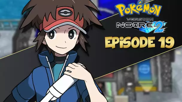 Pokémon Version Noire 2 #19 : POKÉMON WORLD TOURNAMENT !