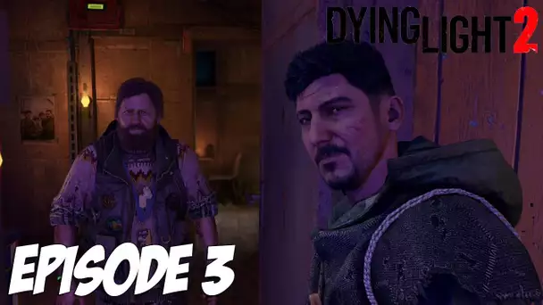 DYING LIGHT 2 STAY HUMAN : LE BIOMARQUEUR DE L’HÔPITAL | Episode 3