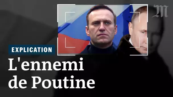 Pourquoi Alexeï Navalny dérange le pouvoir russe