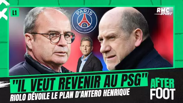 PSG : "Antero Henrique veut la tête de Campos et revenir au PSG", dévoile Riolo