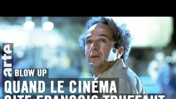Quand le cinéma cite François Truffaut - Blow Up - ARTE
