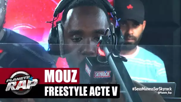 Mouz "Freestyle Acte V" #PlanèteRap
