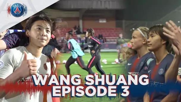 WANG SHUANG A PARIS - EPISODE 3 :  Son déplacement en Champion League