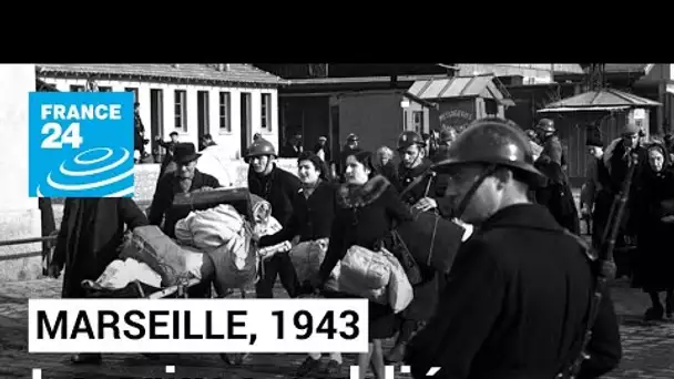 Marseille, 1943 : le crime oublié • FRANCE 24