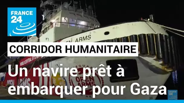 Corridor humanitaire maritime à Gaza : un premier navire prêt à quitter Chypre • FRANCE 24