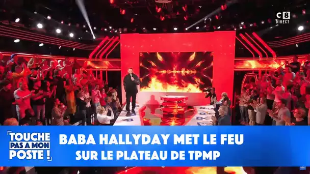 Baba Hallyday met le feu sur le plateau de TPMP !