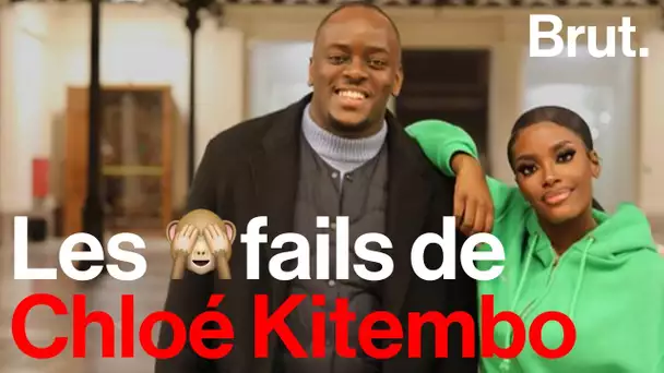 Les #fails de Chloé Kitembo