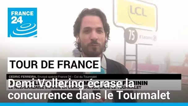 Tour de France : Demi Vollering écrase la concurrence dans le Tourmalet • FRANCE 24