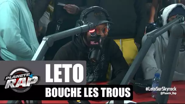 Leto - Bouche les trous #PlanèteRap